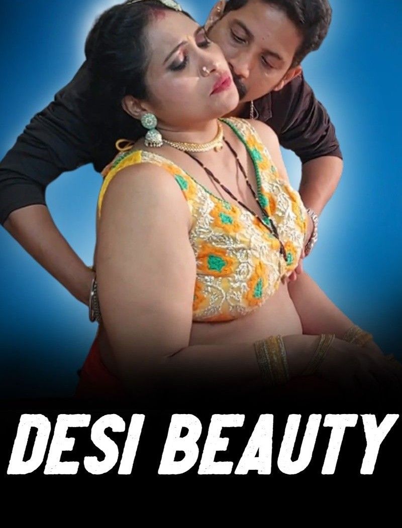 Desi Beauty (2023) Hindi NeonX Short Film HDRip 720p 480p
