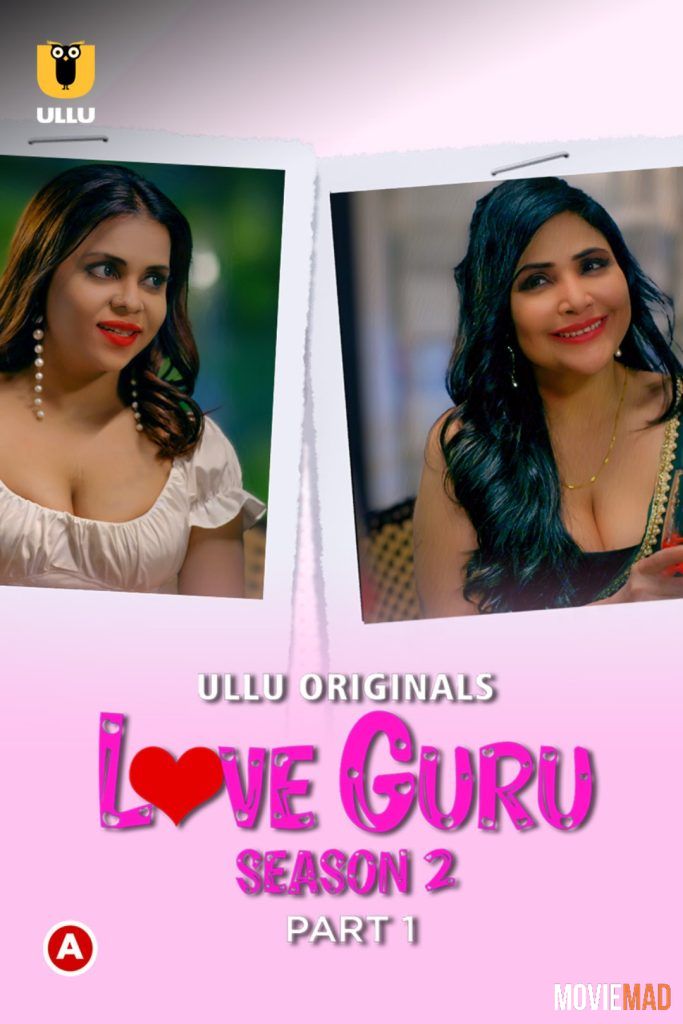 Love Guru Season 2 (Part 1) (2023) Hindi Ullu Originals Web Series HDRip 1080p 720p 480p