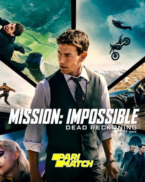 Mission Impossible - Dead Reckoning Part One (2023) Hindi Dubbed HDTS Full Movie 720p 480p