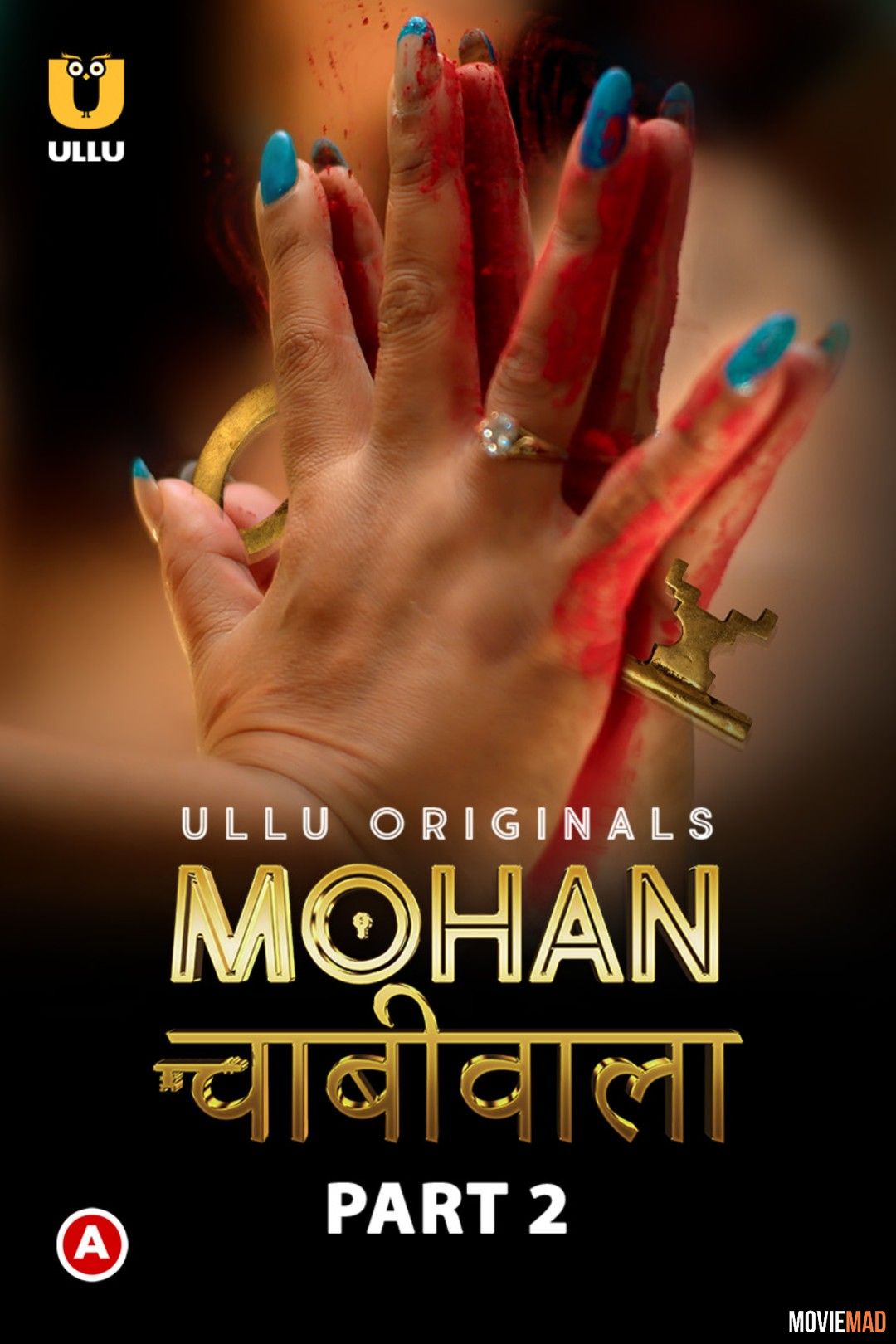 Mohan Chabhiwala Part 2 (2023) Hindi Ullu Originals Web Series HDRip 1080p 720p 480p