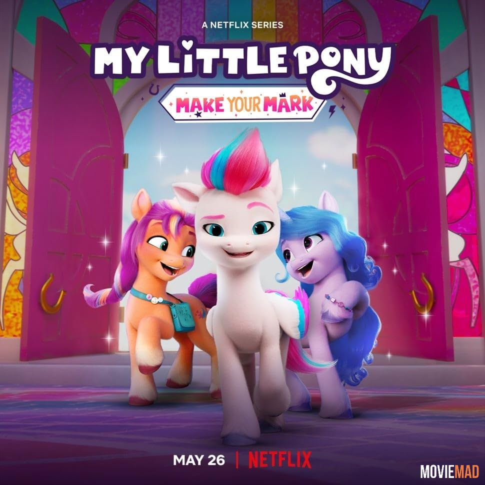 My Little Pony Make Your Mark 2023 S04 Hindi Dubbed NF Series Complete 720p 480p  HDRip