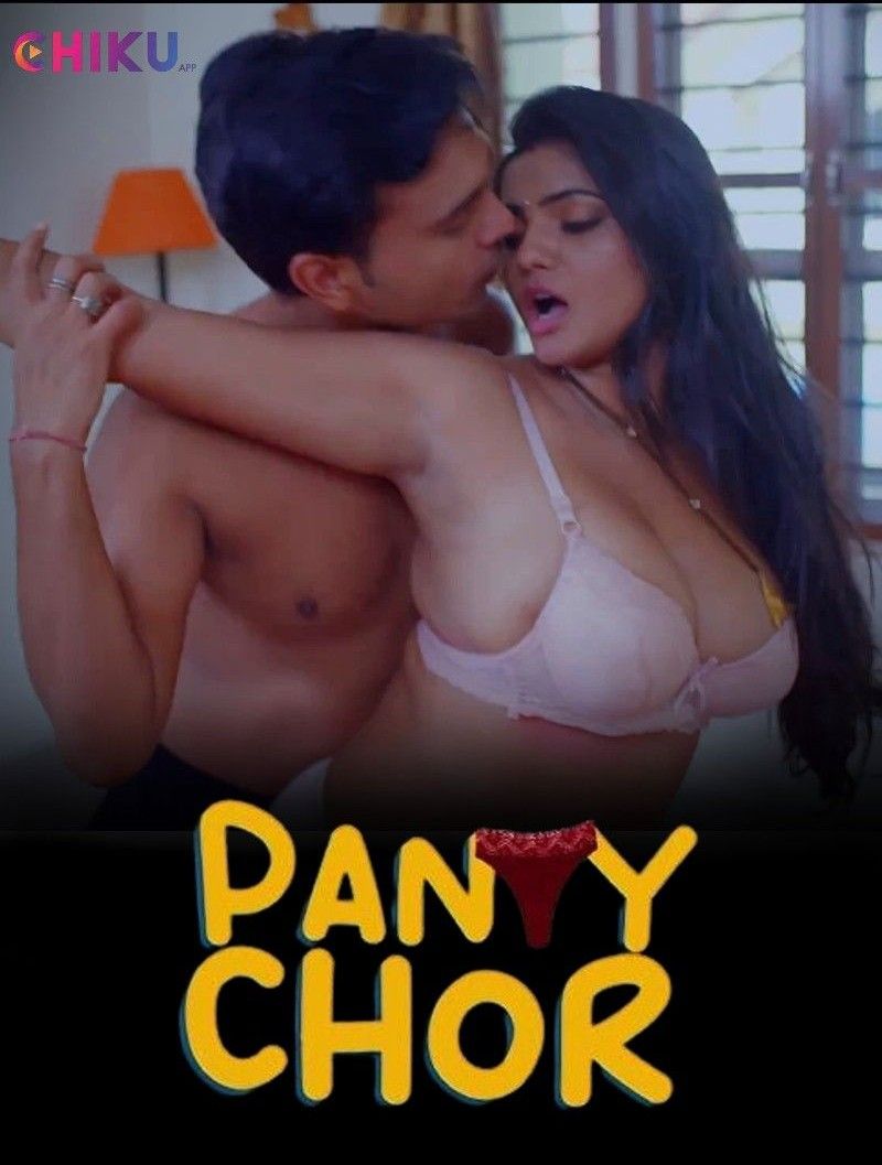 Panty Chor S01 (Episode 01-02) (2023) Hindi Chikuapp Web Series HDRip 720p 480p