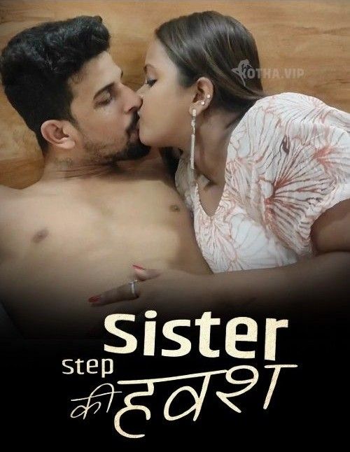Step Sister Ki Havash (2023) Hindi Kotha Short Film HDRip 720p 480p